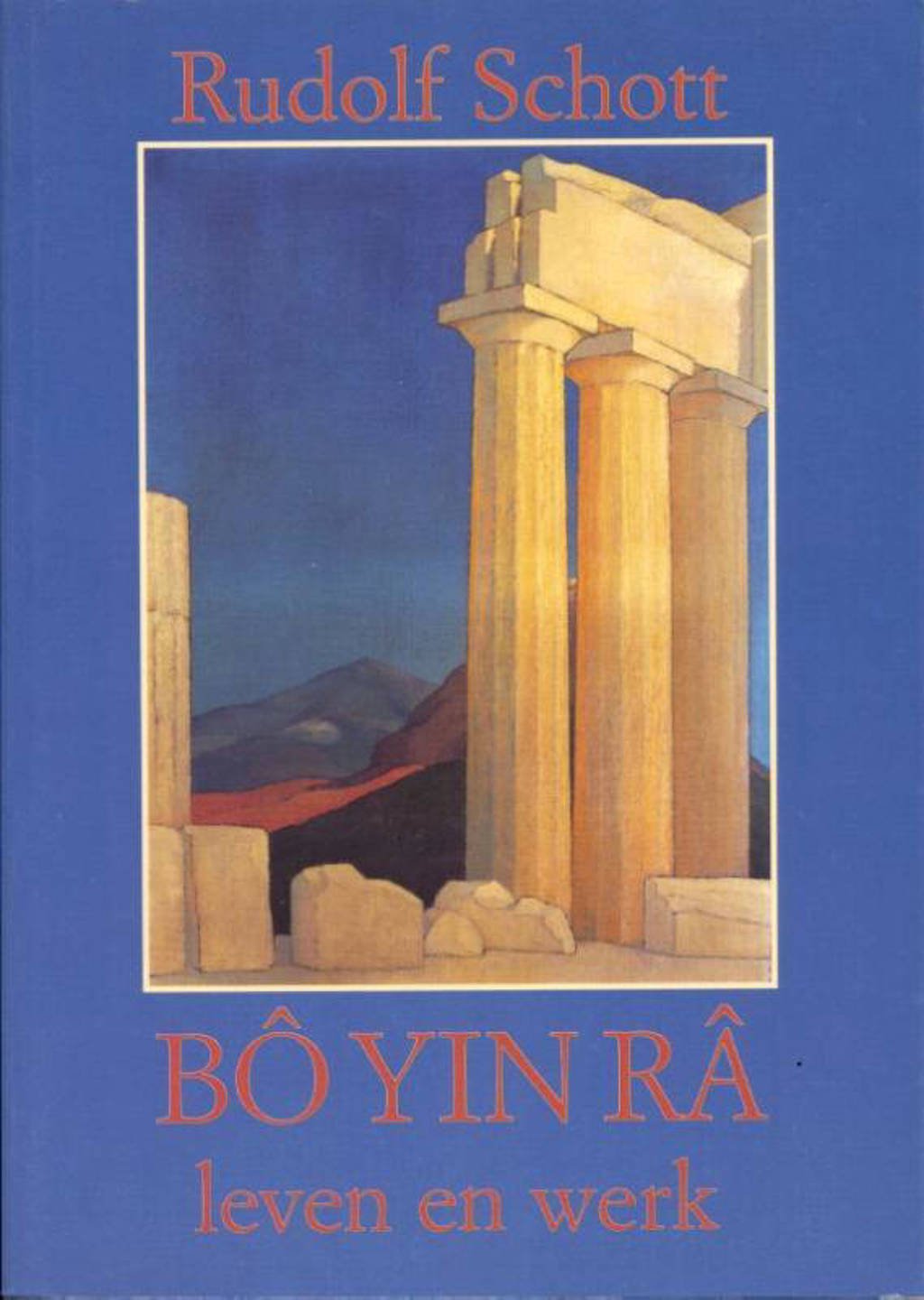 Bo Yin Ra leven en werk - Rudolf Schott