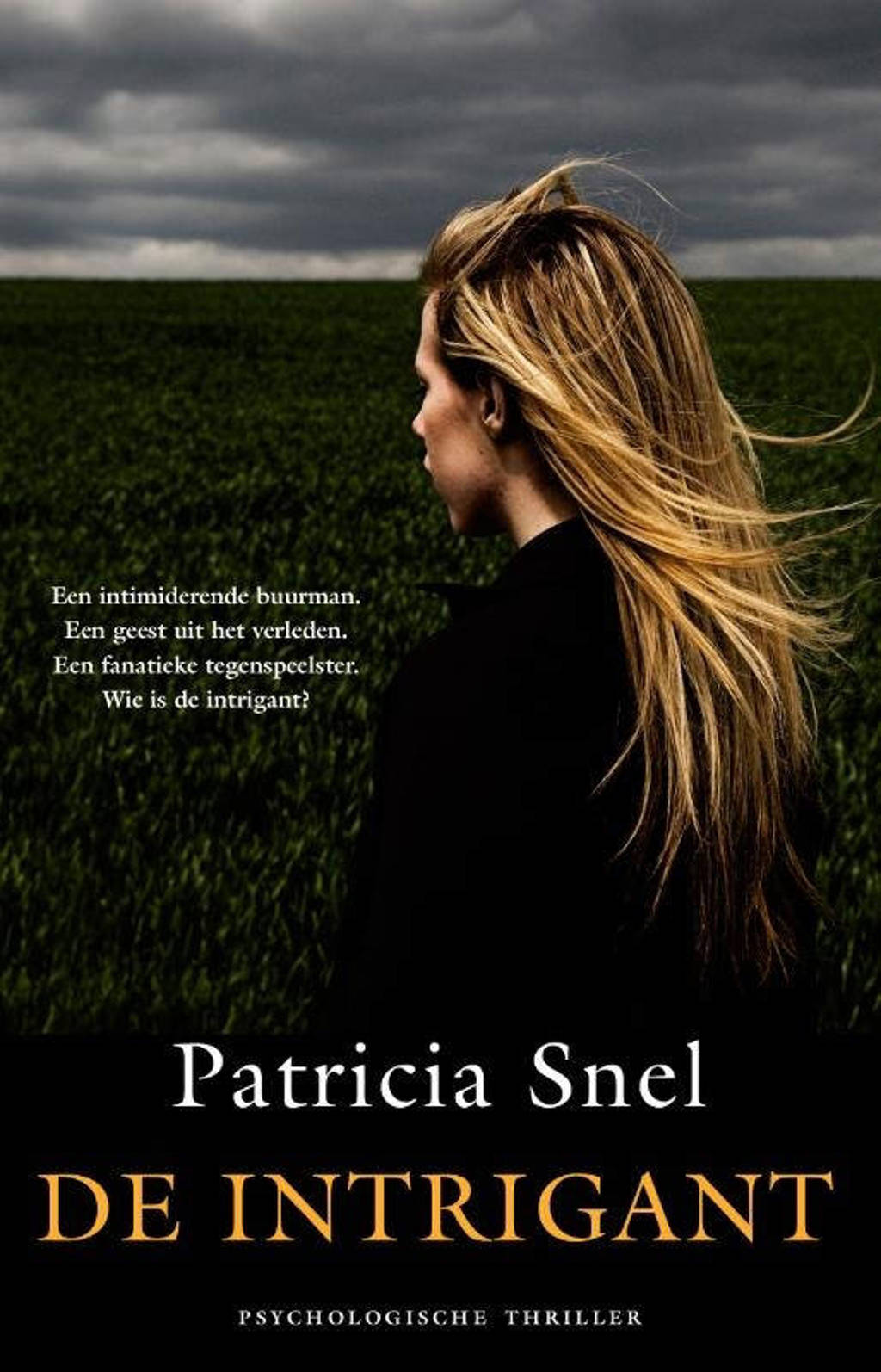 De intrigant - Patricia Snel