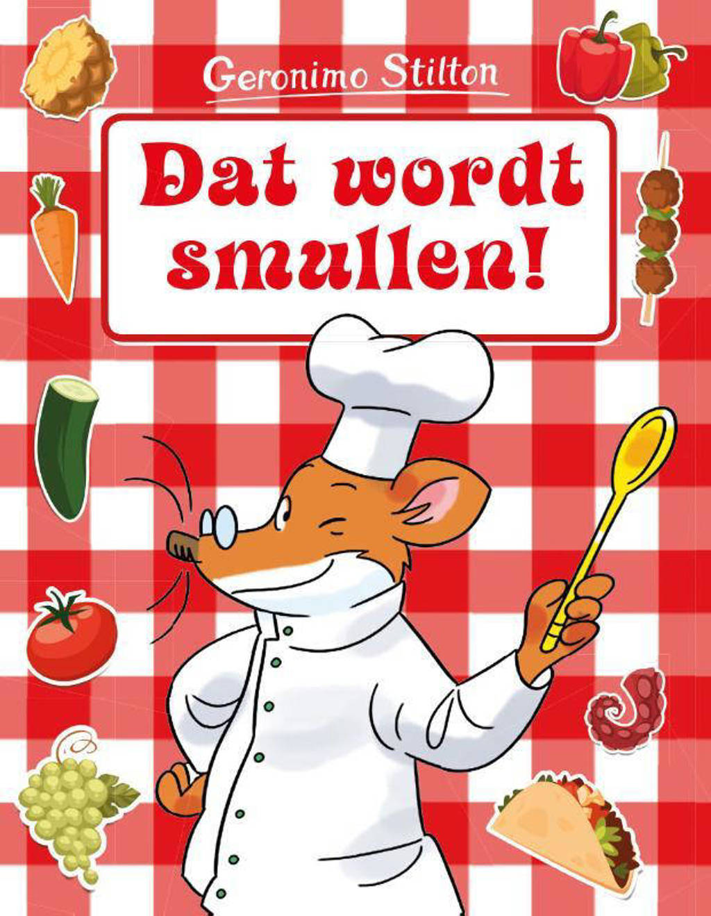 Dat wordt smullen! - Geronimo Stilton