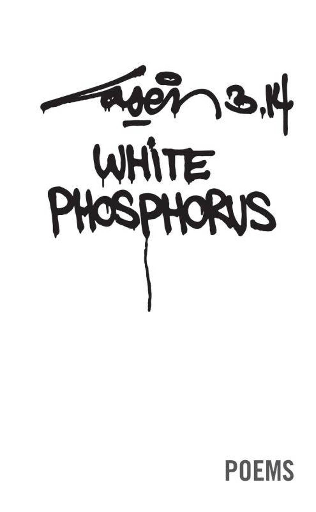 White phosphorus - Laser 3.14