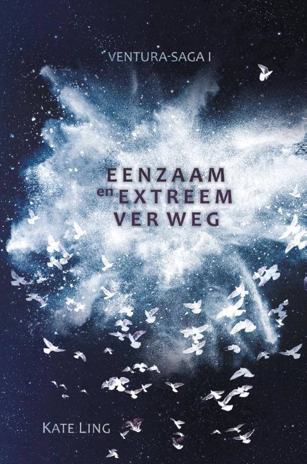 Ventura-saga I: Eenzaam en extreem ver weg - Kate Ling