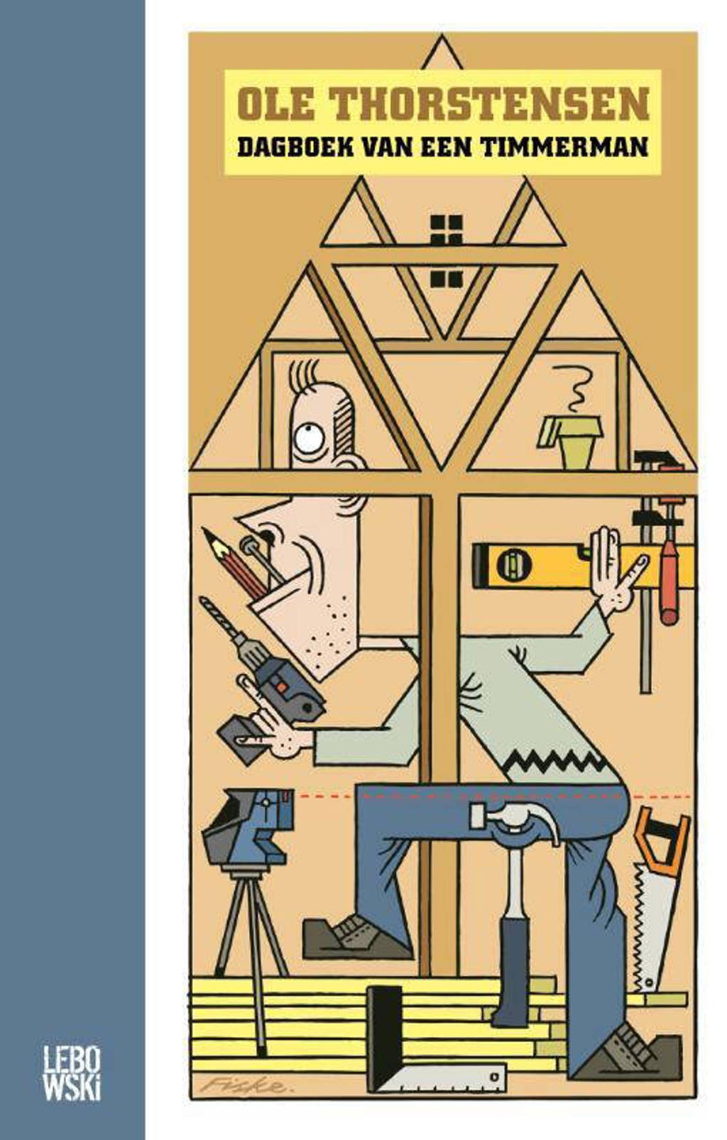 Dagboek van een timmerman - Ole Thorstensen