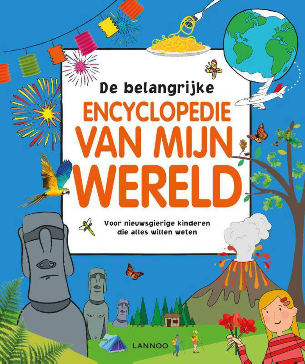 Lannoo's grote encyclopedie: De belangrijke encyclopedie van mijn wereld