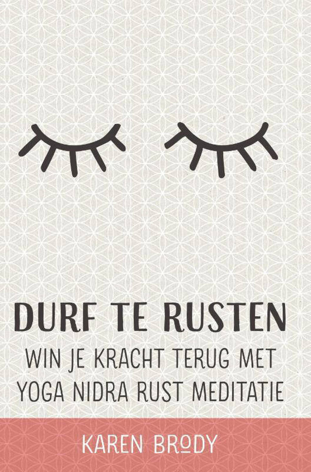 Durf te rusten - Karen Brody