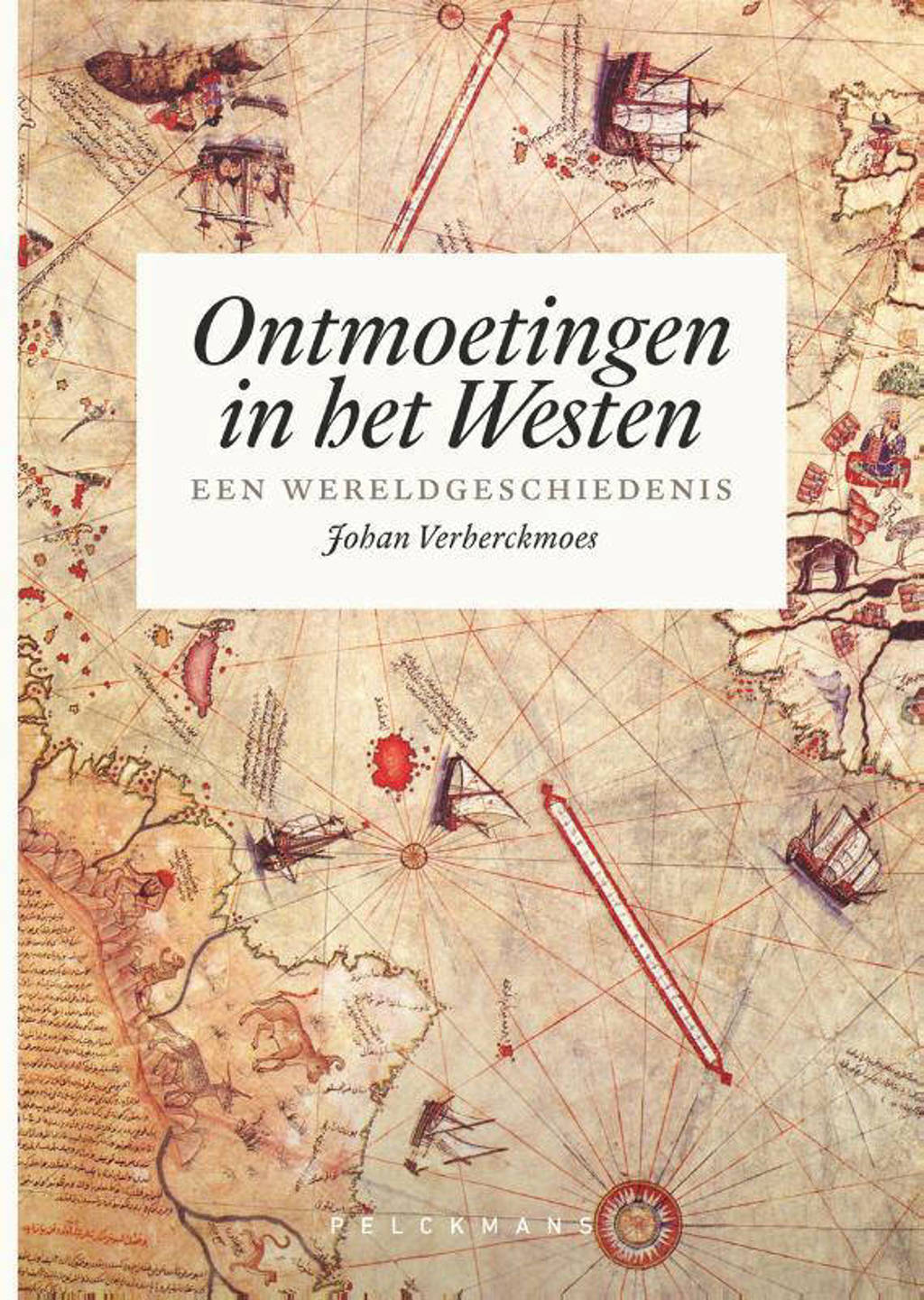 Ontmoetingen in het Westen - Johan Verberckmoes