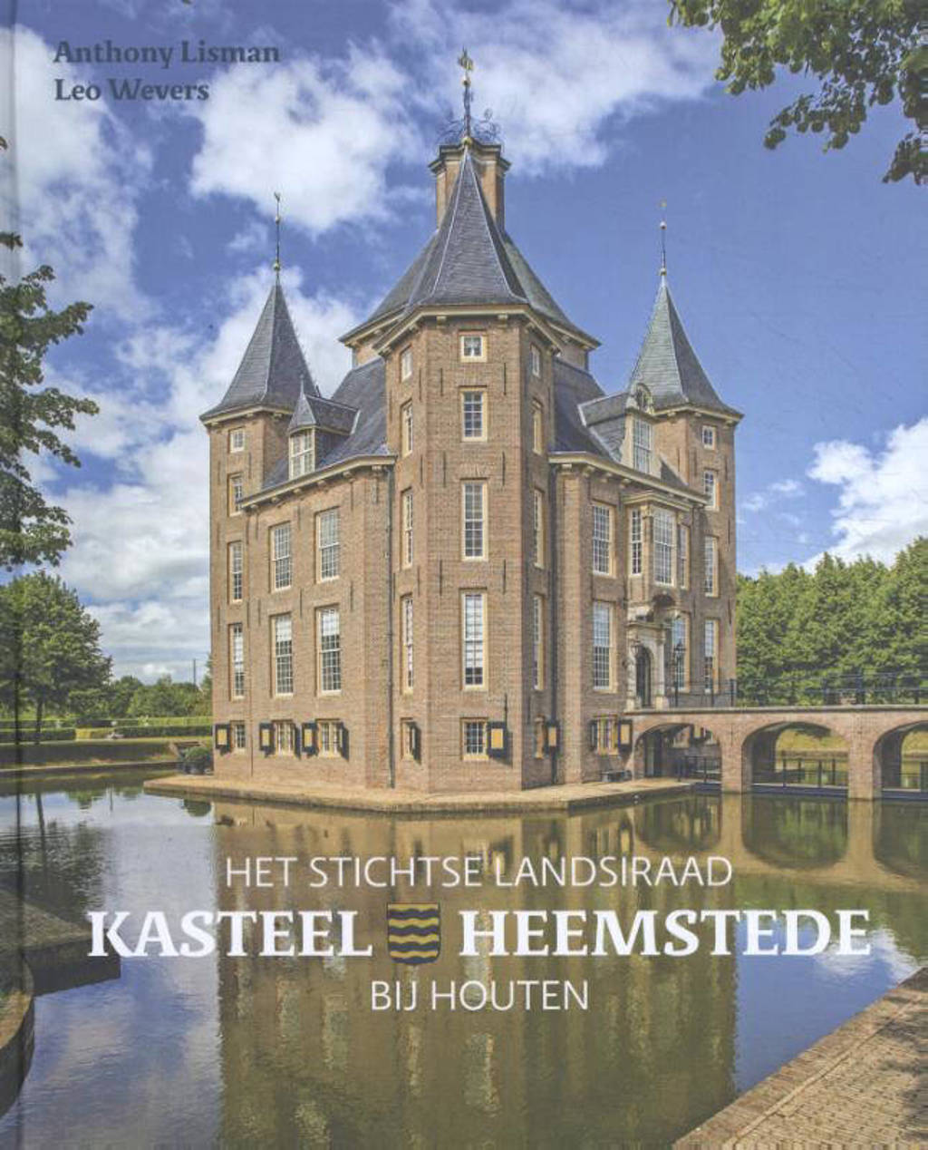 Het Stichtse Landsiraad - Anthony Lisman en Leo Wevers