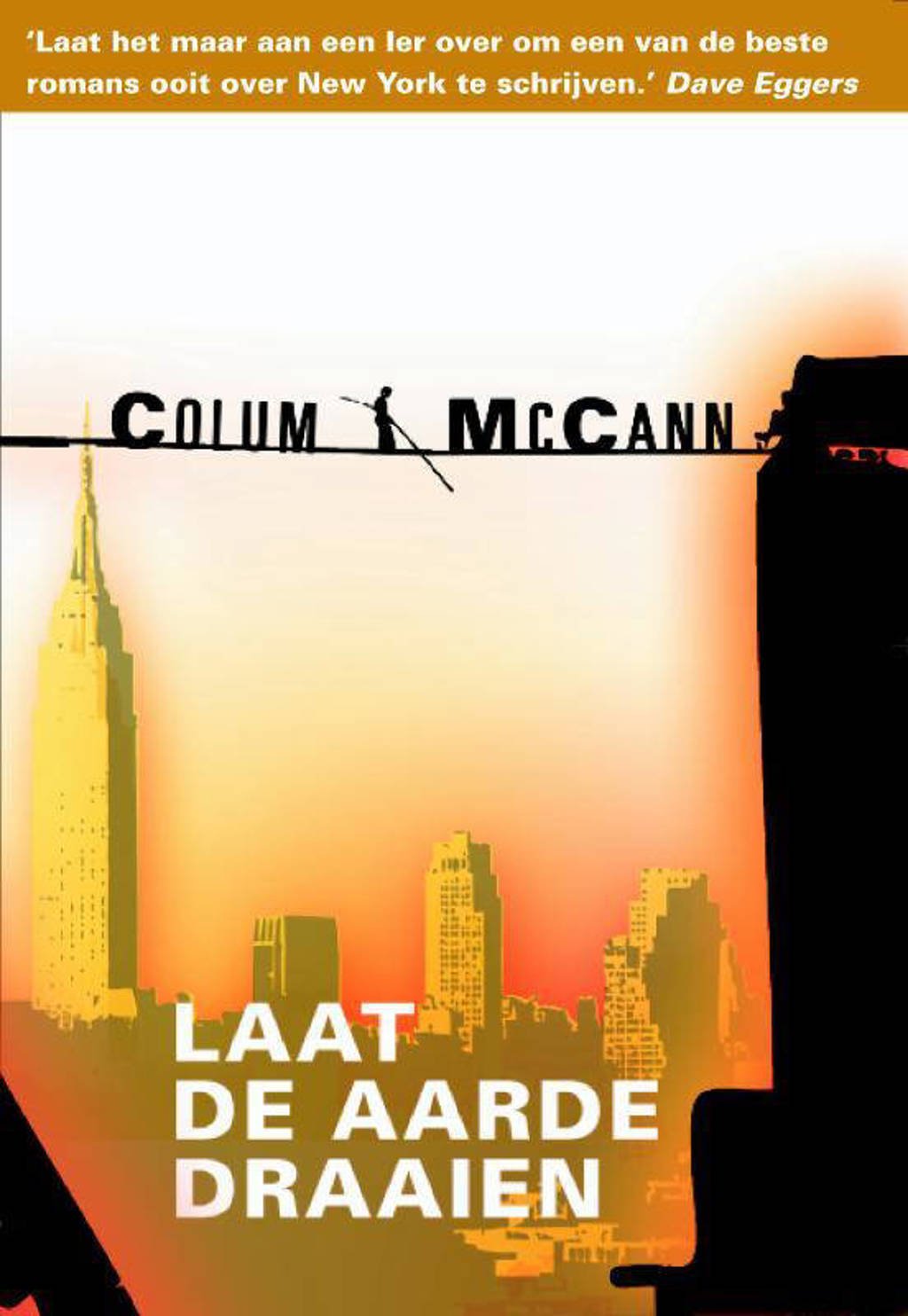Laat de aarde draaien - Colum MacCann