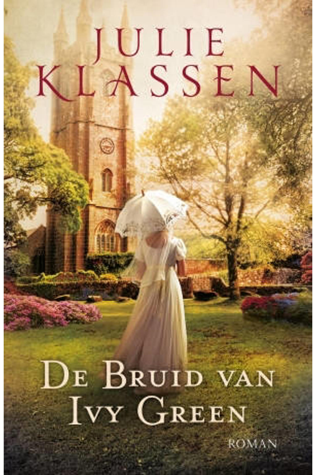 Ivy Hill: De bruid van Ivy Green - Julie Klassen