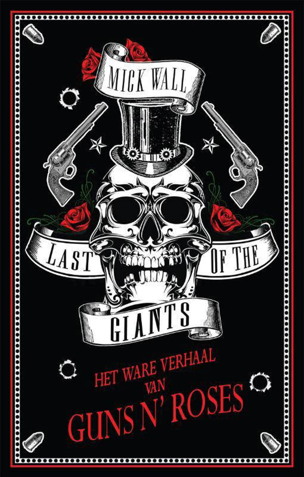 Last of the Giants - Mick Wall