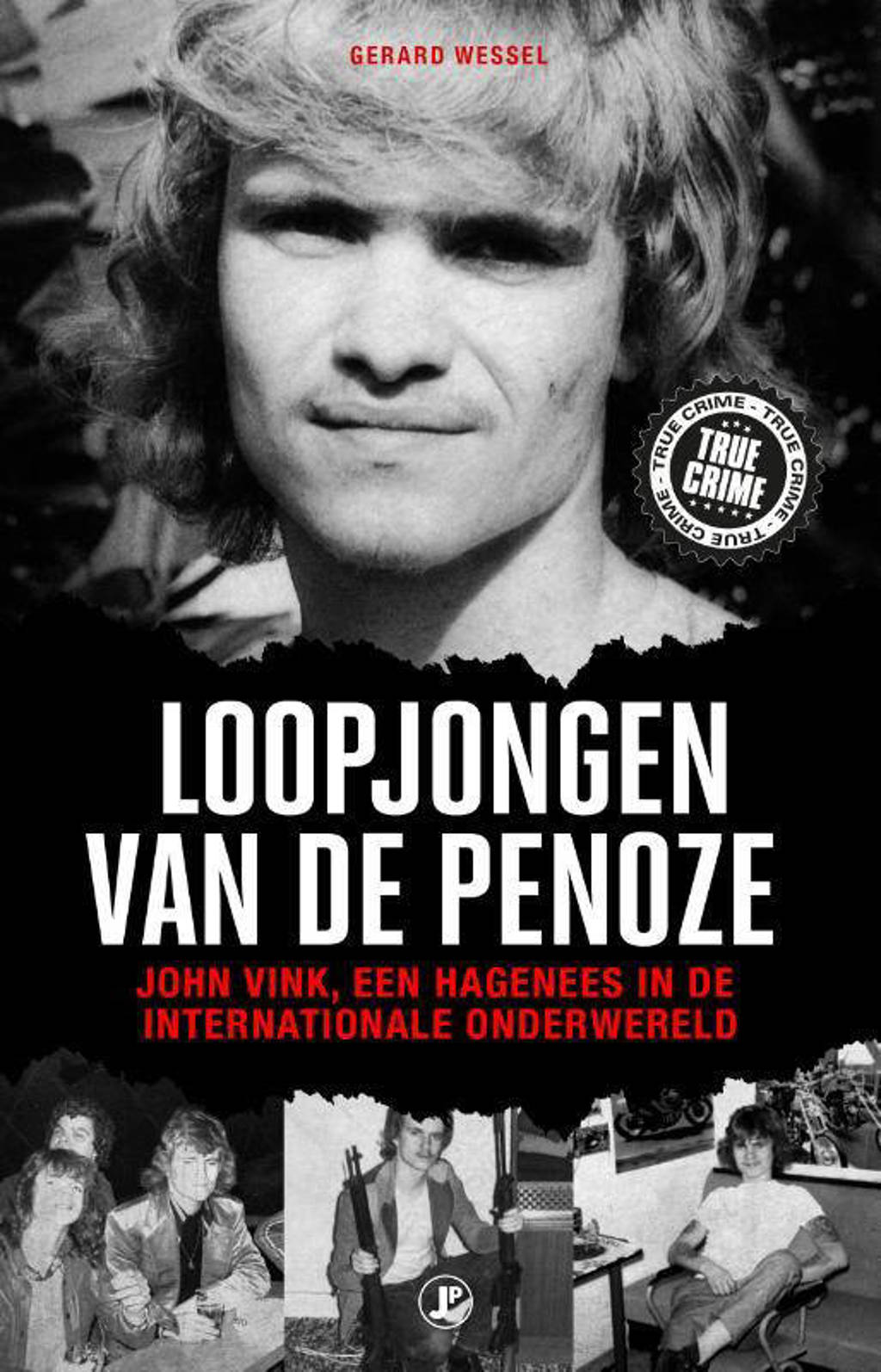 Loopjongen van de penoze - Gerard Wessel