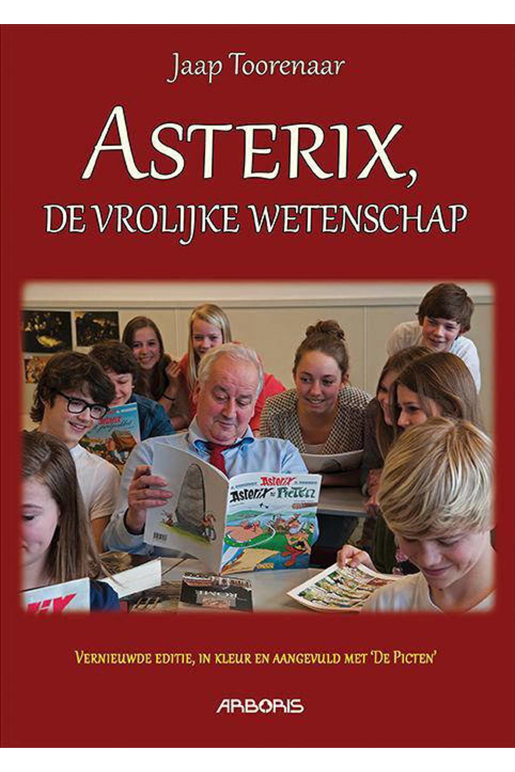 Asterix, de vrolijke wetenschap - Jaap Toorenaar
