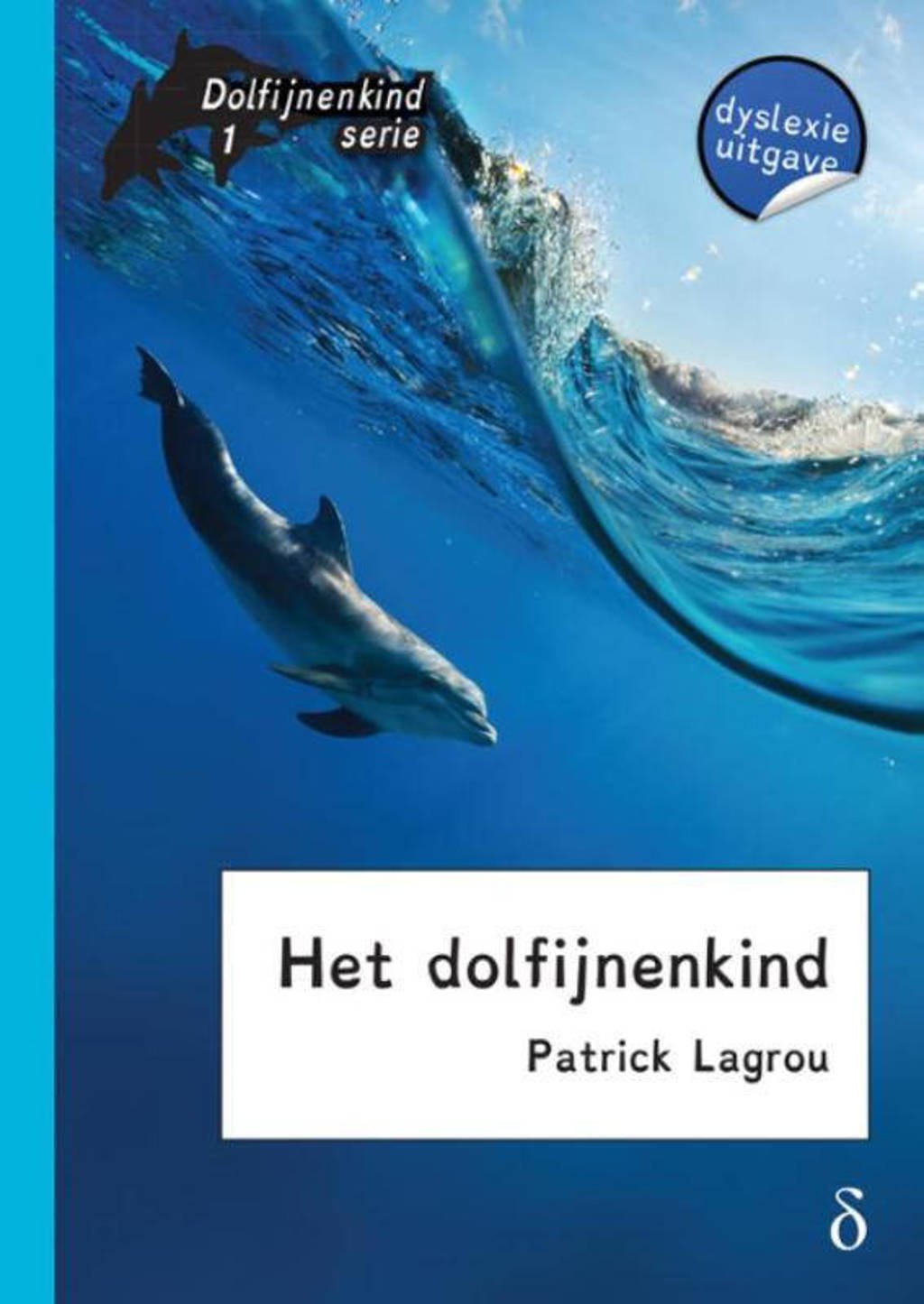 Dolfijnenkind: Het dolfijnenkind - Patrick Lagrou