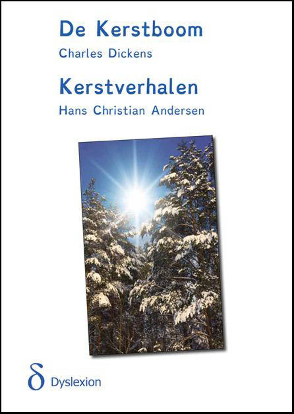 De Kerstboom/Kerstverhalen - Hans Christian Andersen en Charles Dickens