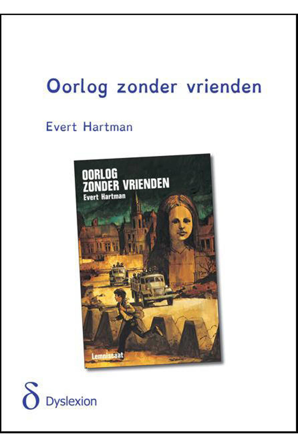 Oorlog zonder vrienden - Evert Hartman