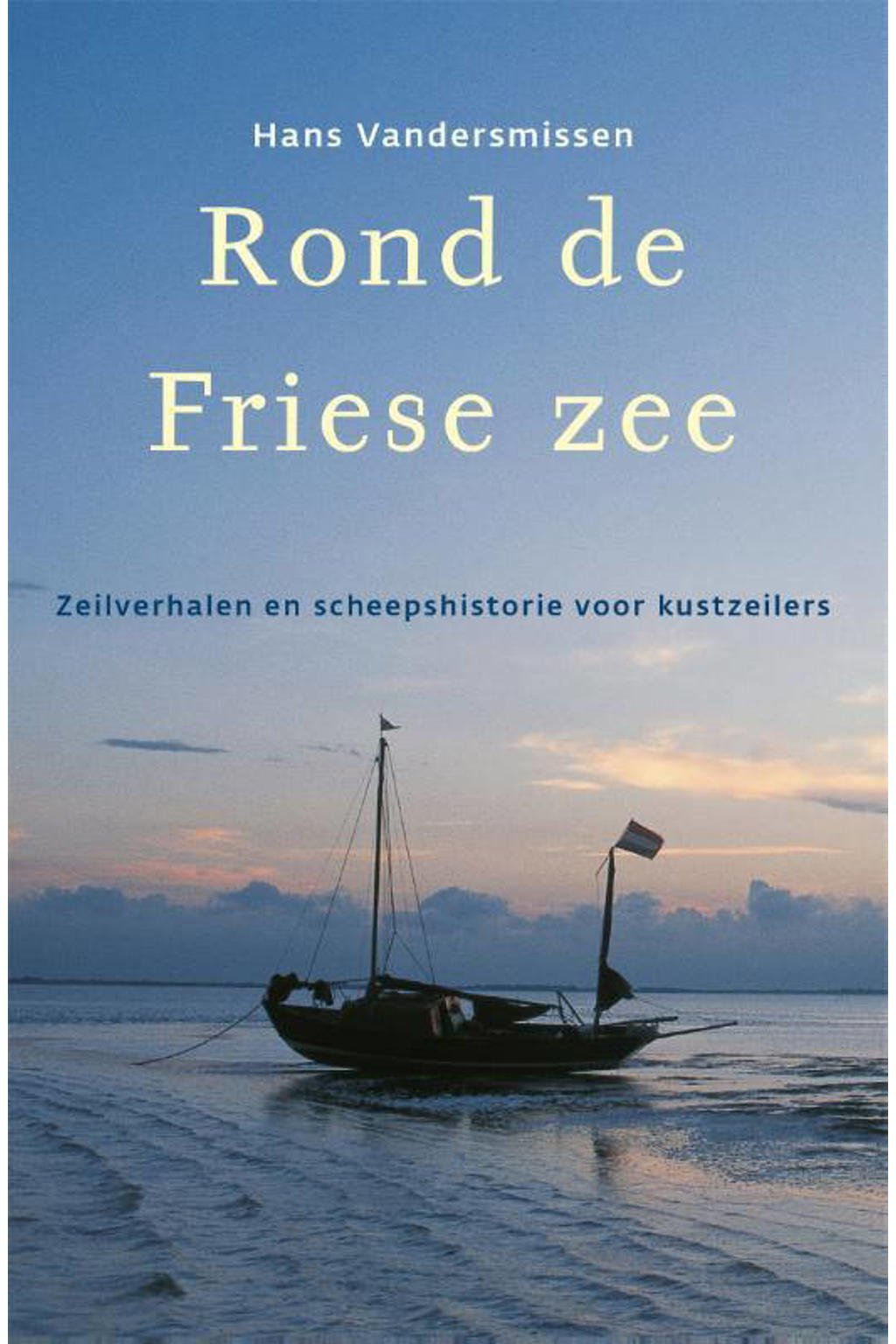 Hollandia Dominicus Reisverhalen: Rond de Friese Zee - H. Vandersmissen