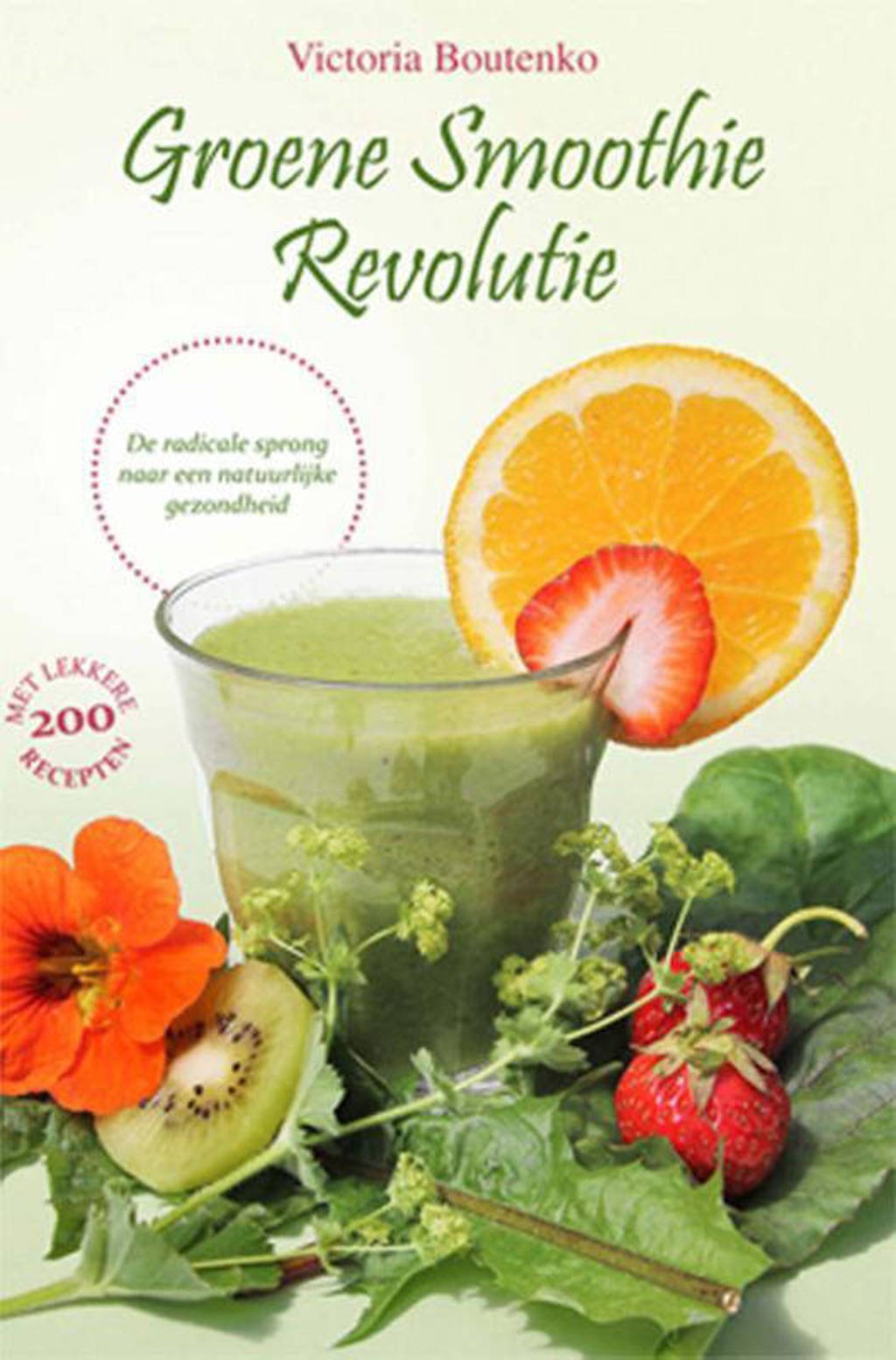 Groene smoothie revolutie - Victoria Boutenko