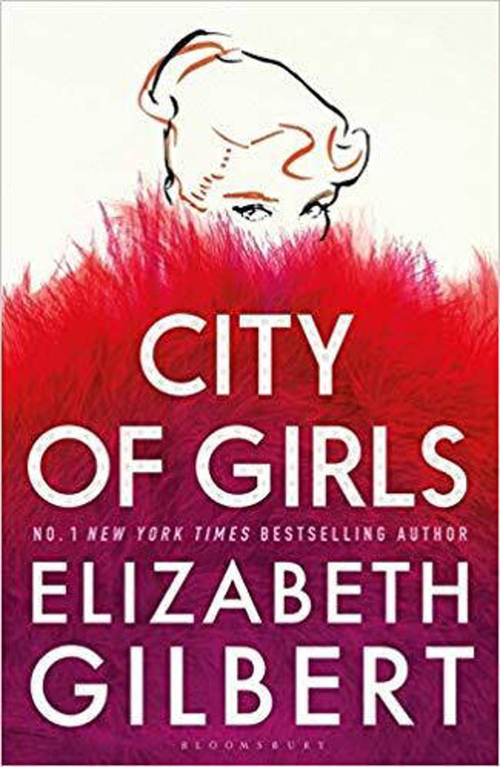 City of Girls - Gilbert, Elizabeth