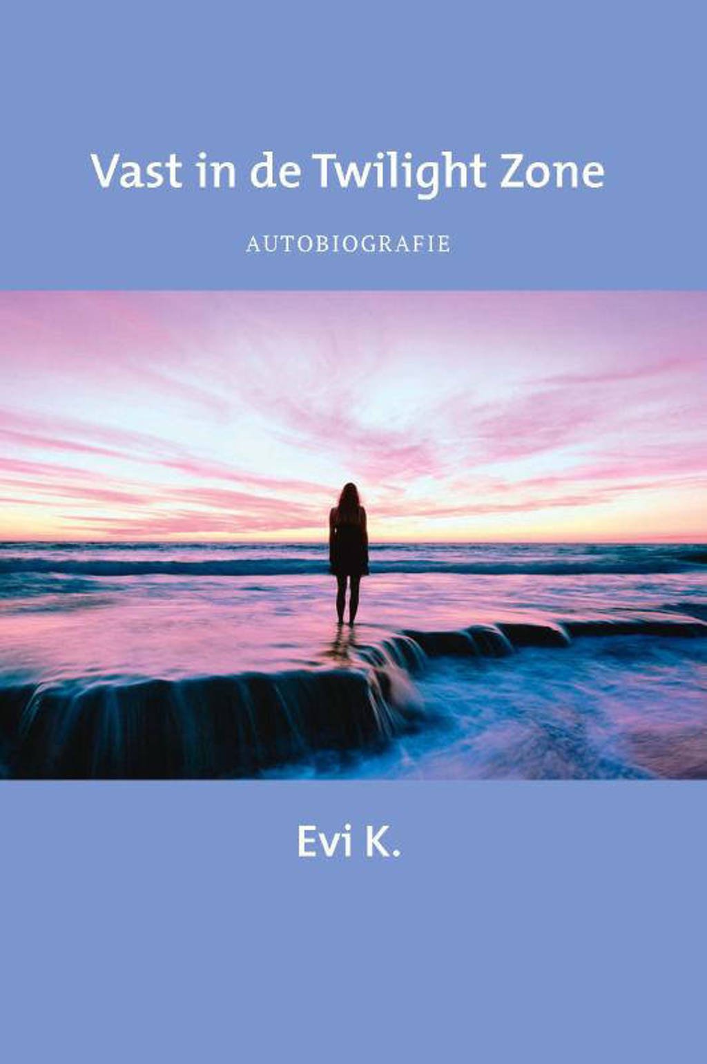 Vast in de Twilight Zone - Evi K.