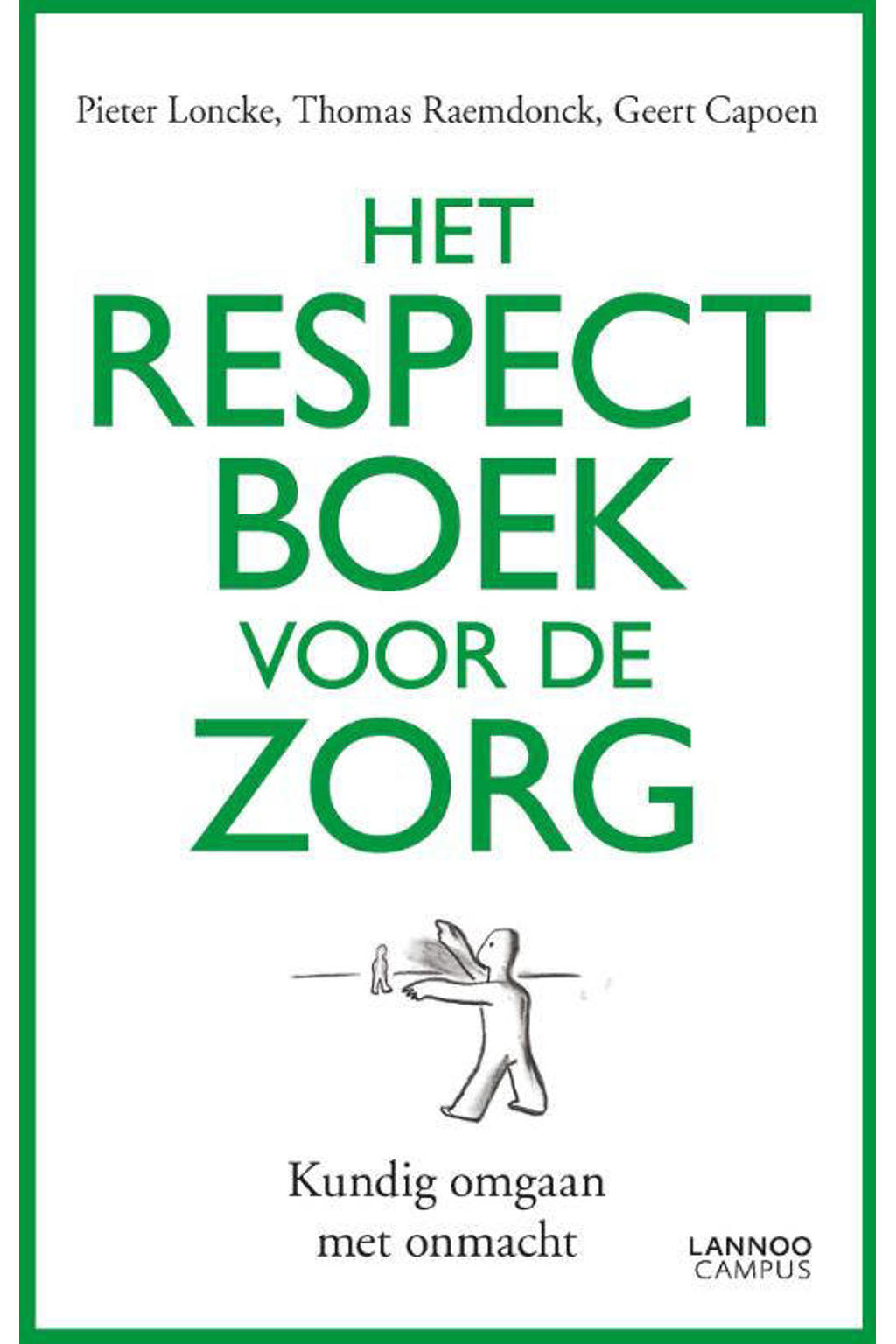 Het respectboek voor de zorg - Pieter Loncke, Thomas Raemdonck en Geert Capoen