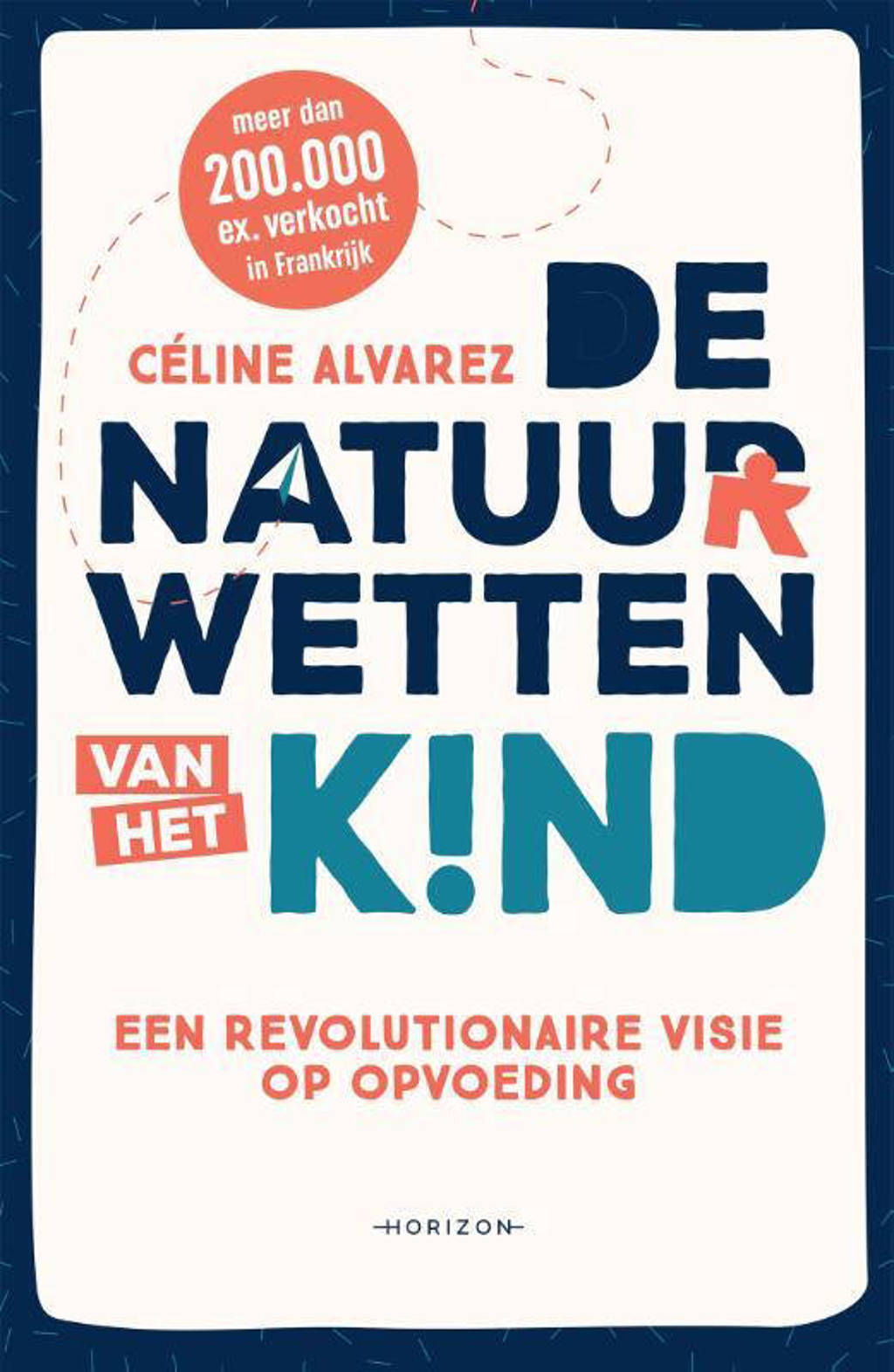 De natuurwetten van het kind - Céline Alvarez