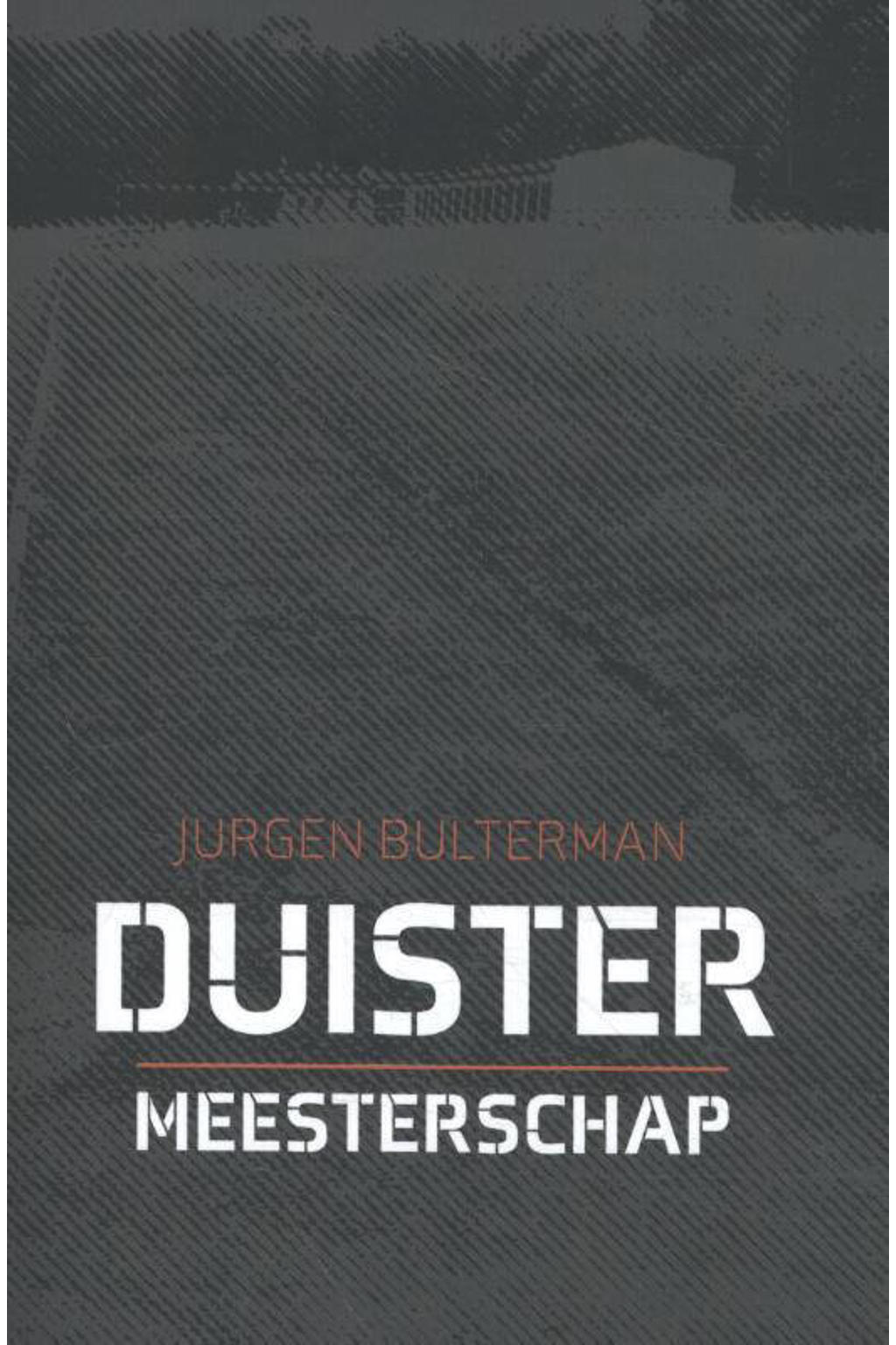 Duister Meesterschap - Jurgen Bulterman