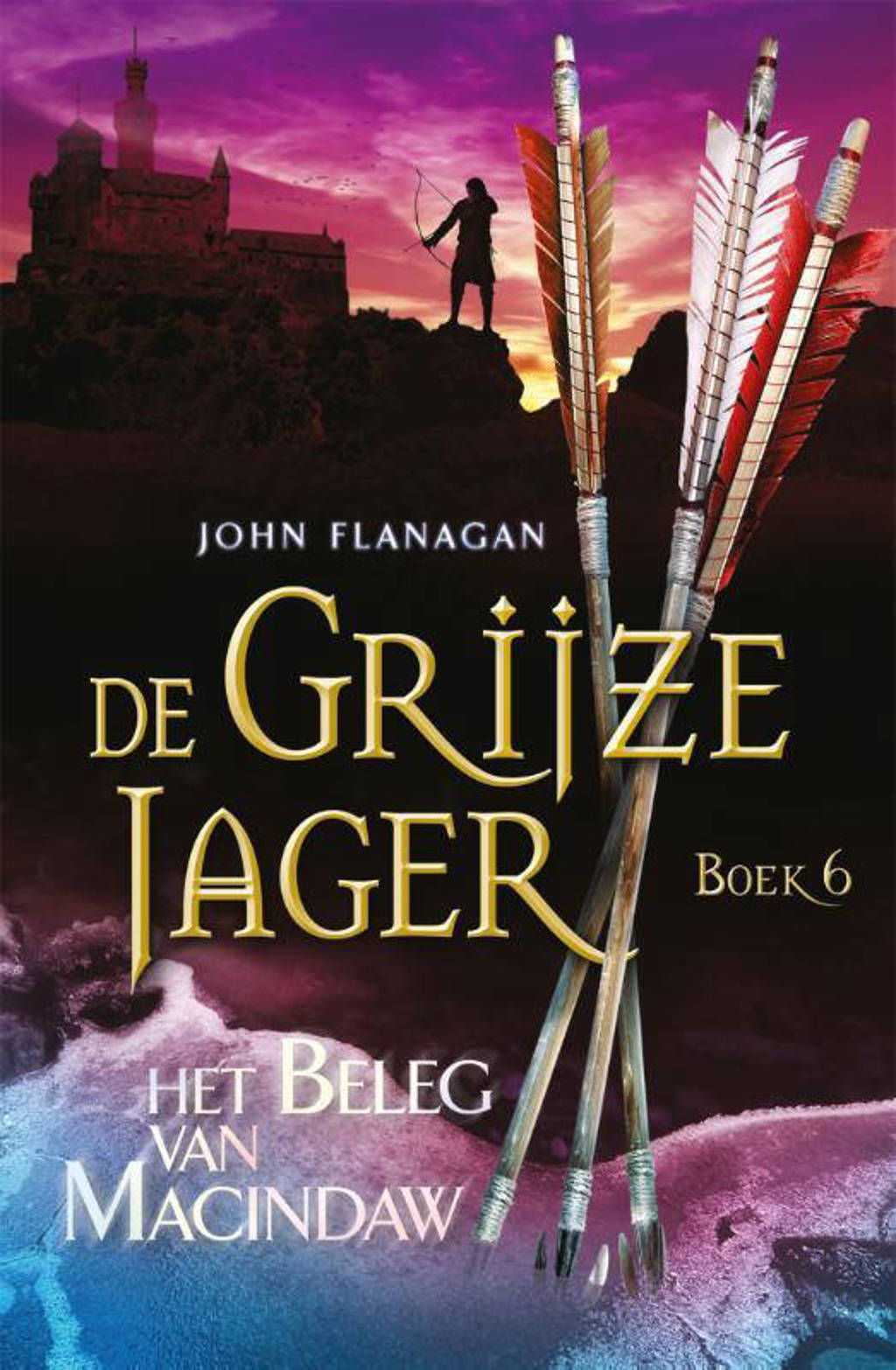 De Grijze Jager: Het beleg van Macindaw - John Flanagan