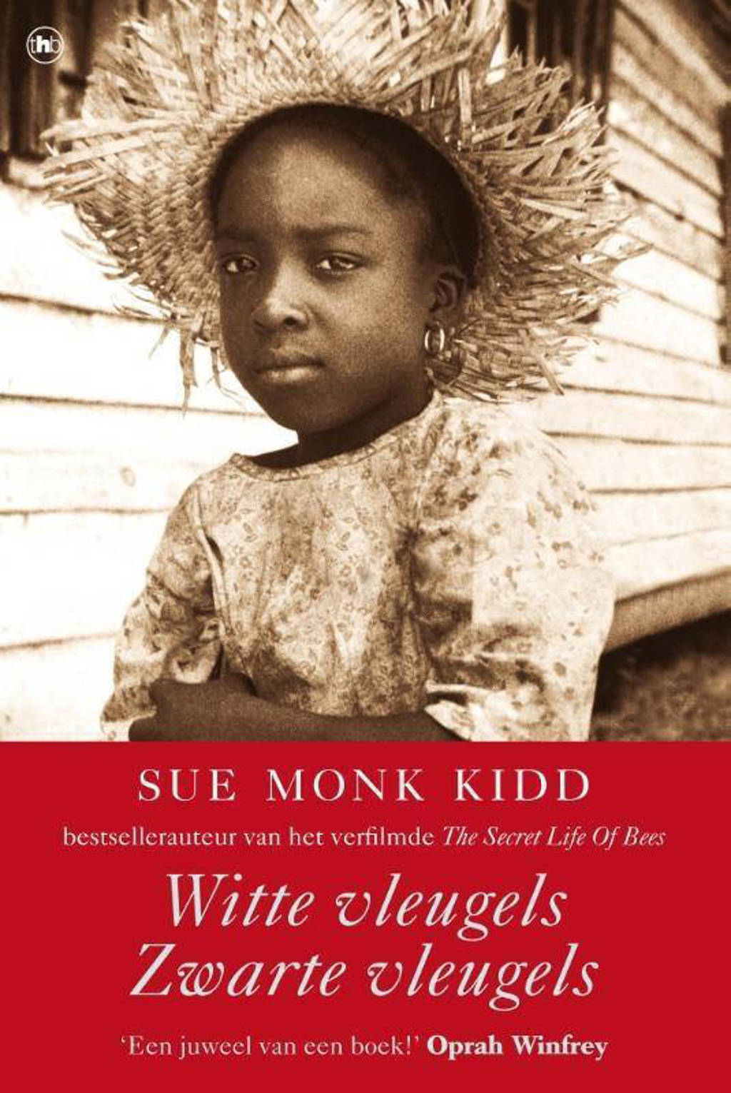 Witte vleugels, zwarte vleugels - Sue Monk Kidd