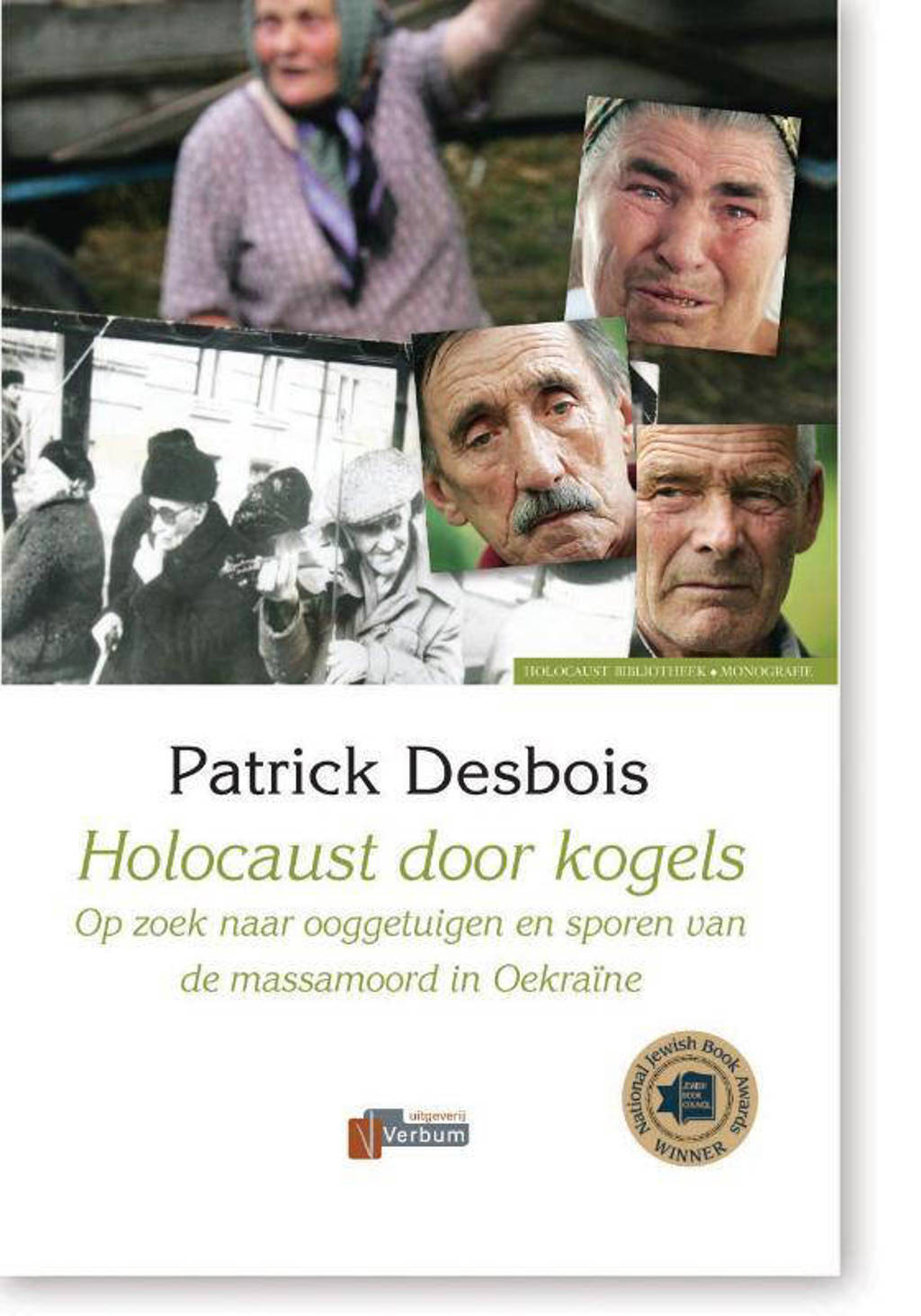 Holocaust door kogels - P. Desbois en