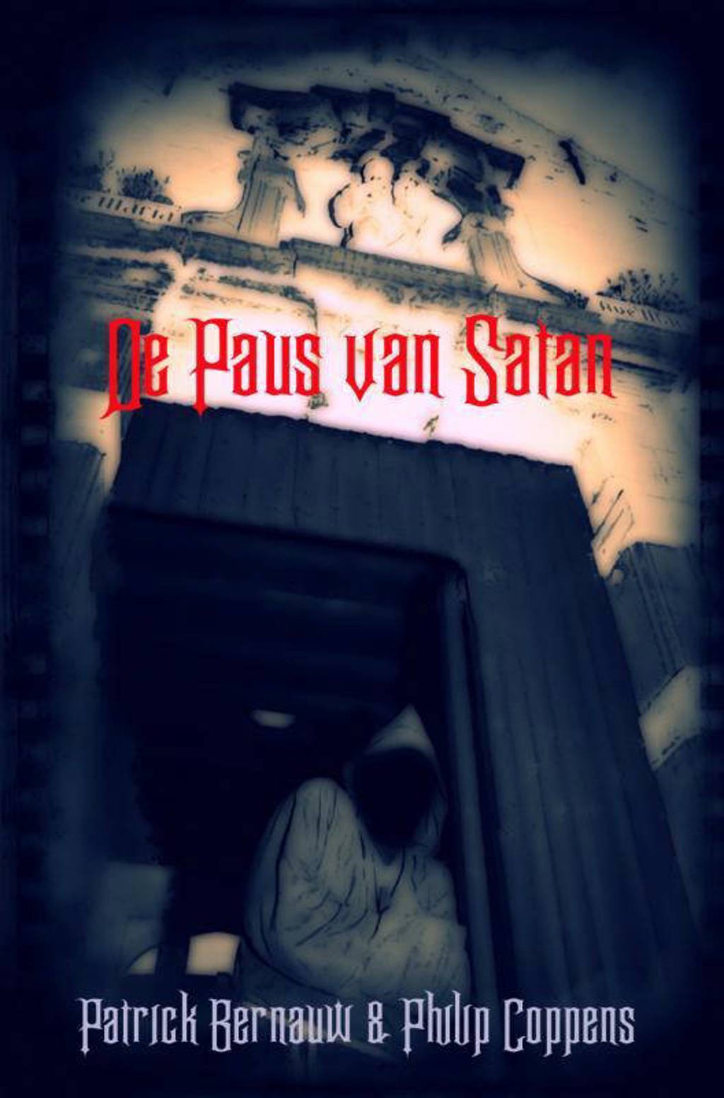 De Paus van Satan - Philip Coppens en Patrick Bernauw