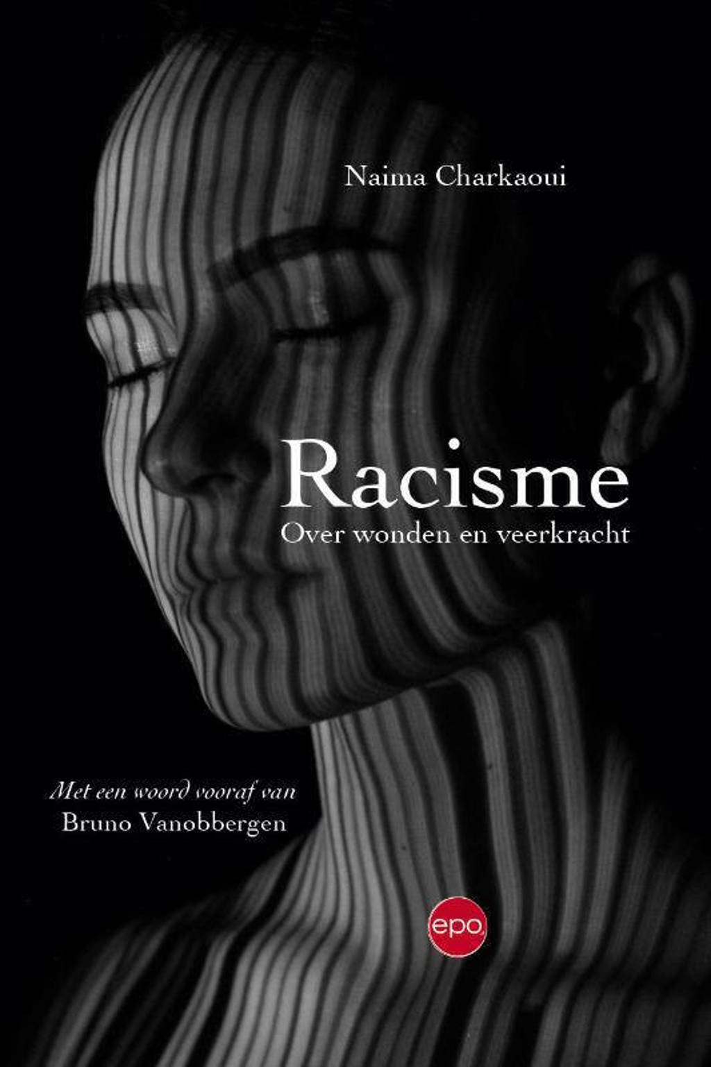 Racisme - Naima Charkaoui