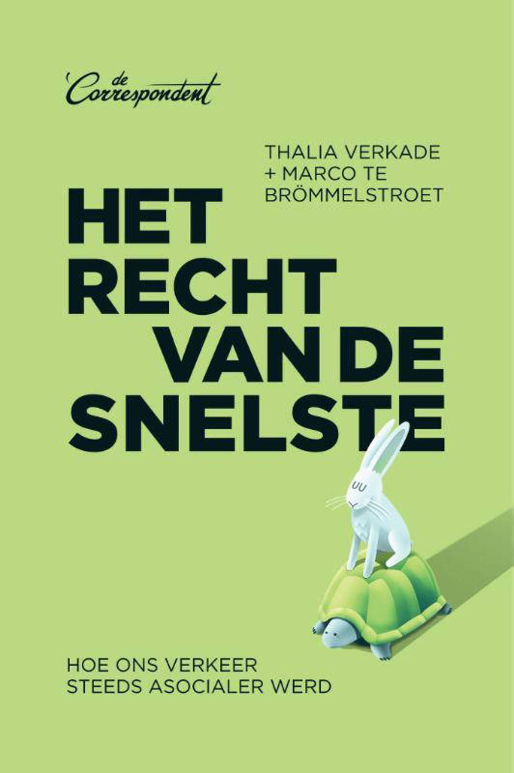 Het recht van de snelste - Thalia Verkade en Marco te Brömmelstroet