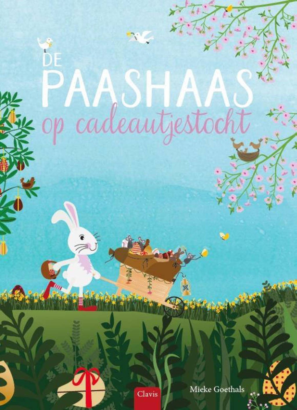 De paashaas op cadeautjestocht - Mieke Goethals