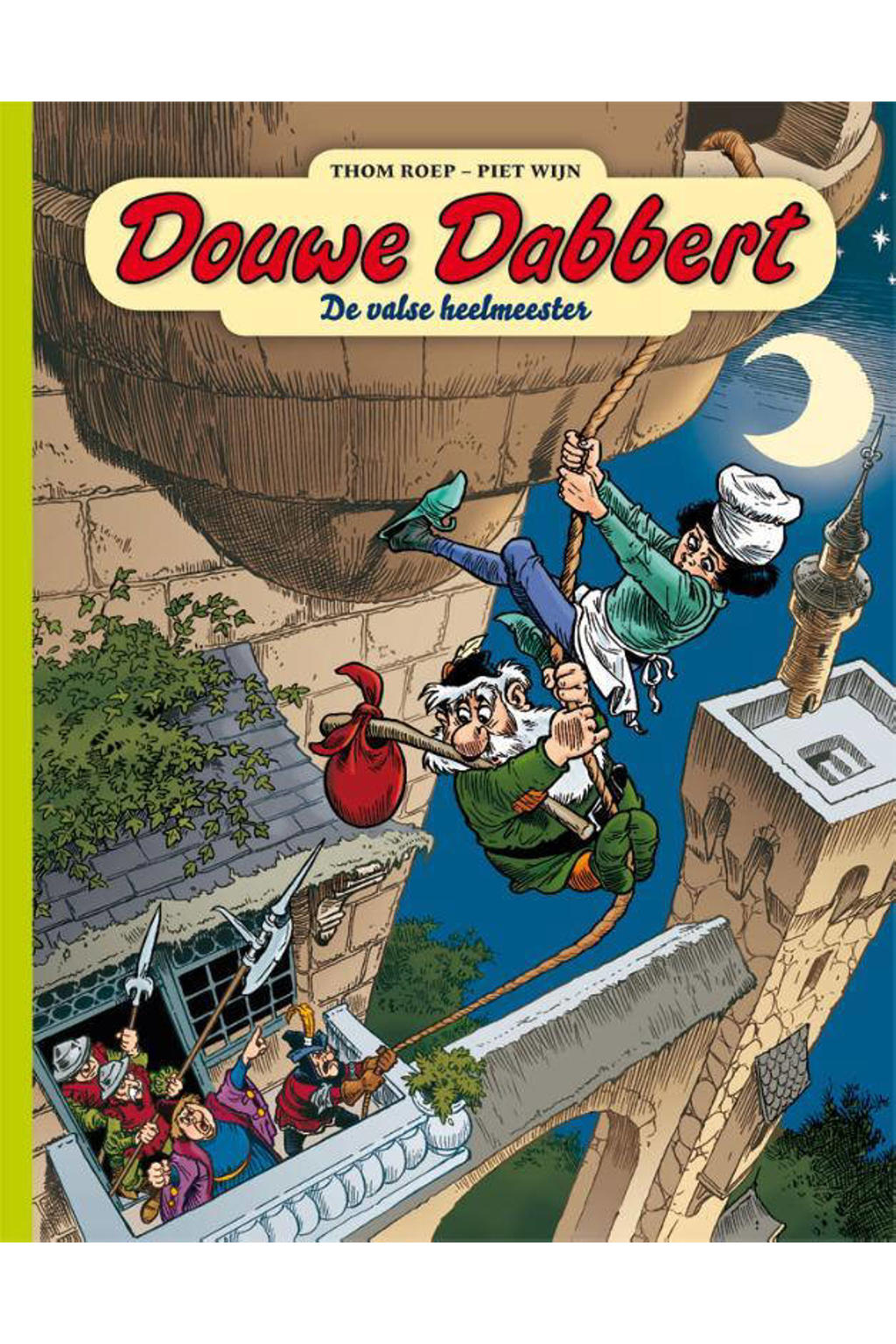 Douwe Dabbert: De valse heelmeester - Piet Wijn en Thom Roep