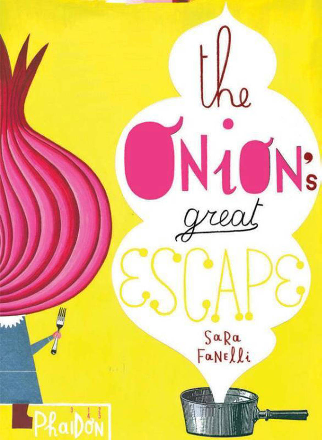 Onion's Great Escape - Fanelli, Sara
