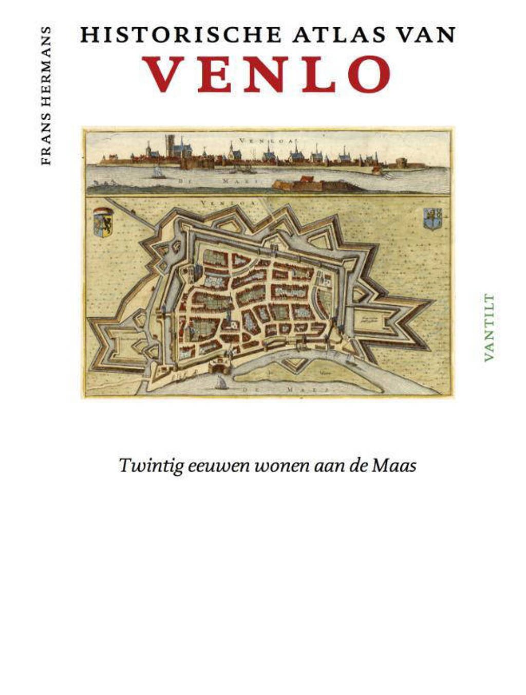 Historische atlassen: Historische atlas van Venlo - Frans Hermans
