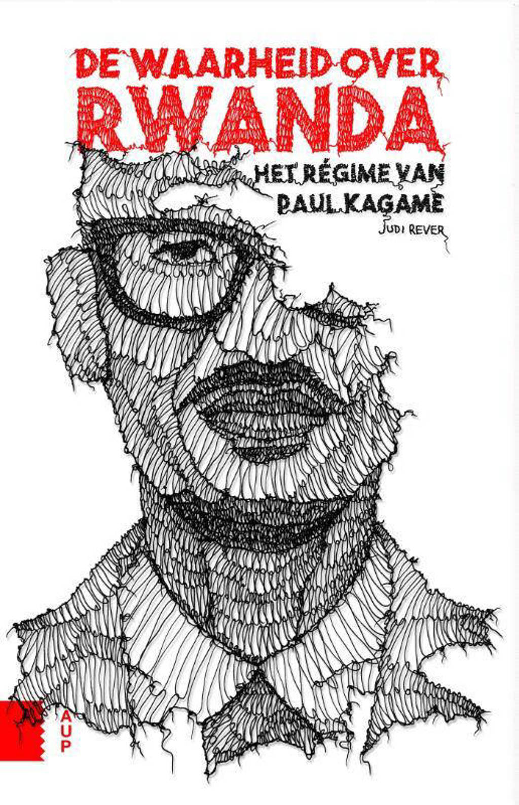 De waarheid over Rwanda - Judi Rever