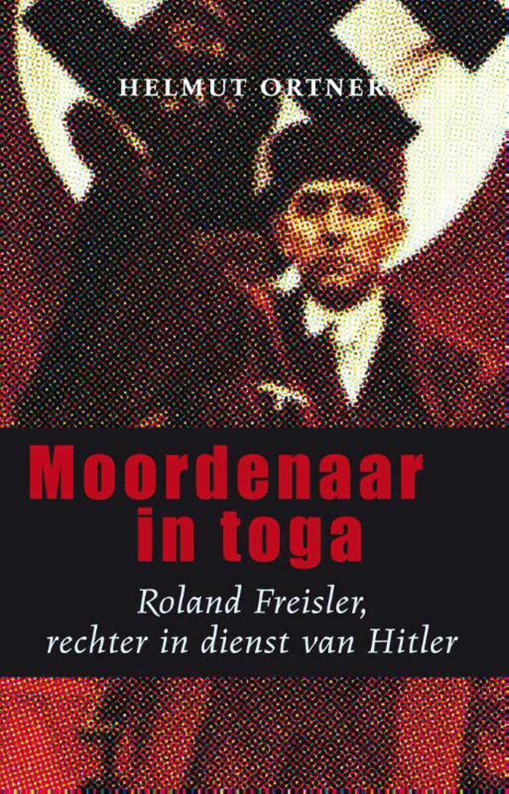 Moordenaar in toga - Helmut Ortner