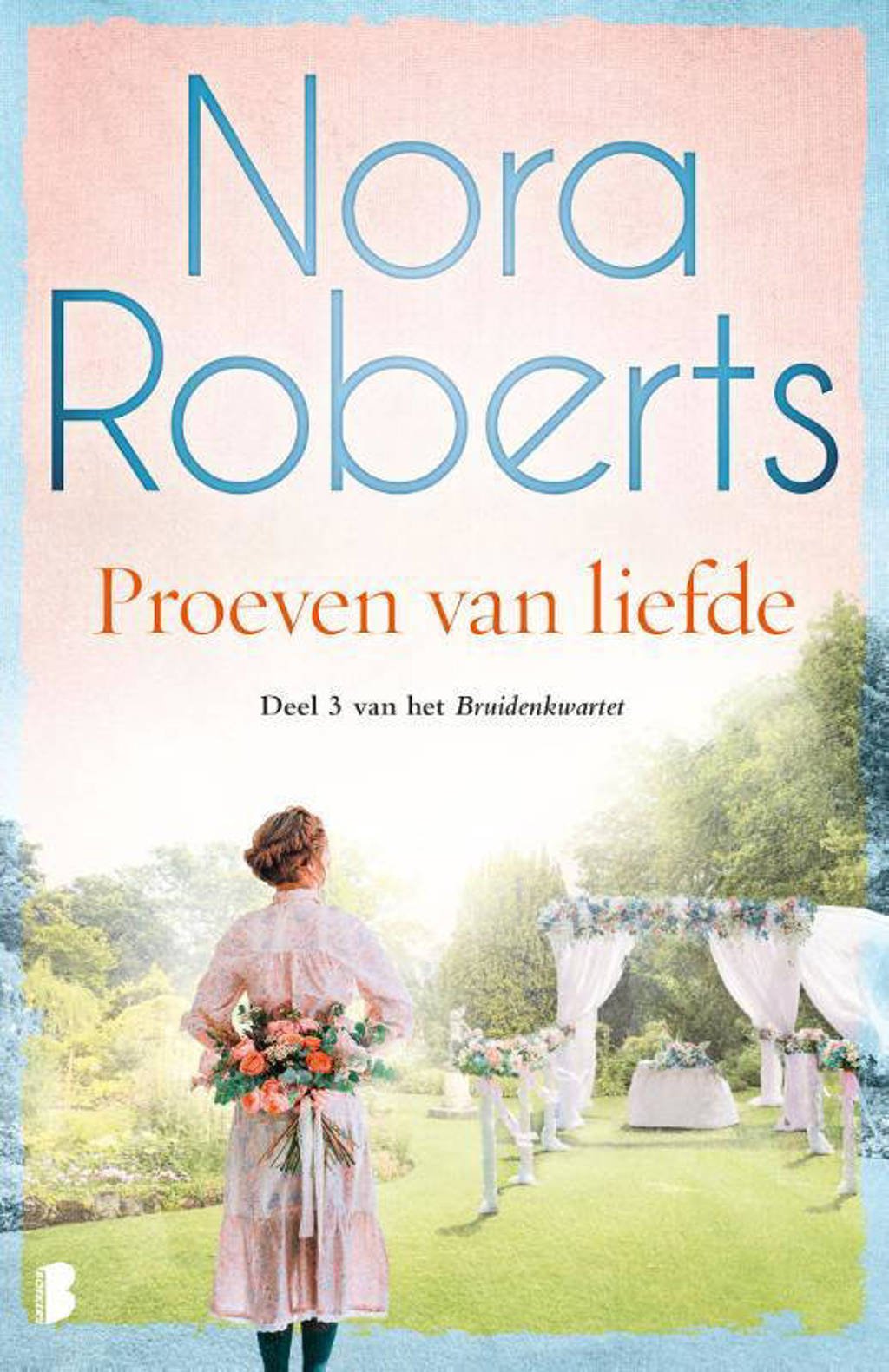 Bruidenkwartet: Proeven van liefde - Nora Roberts