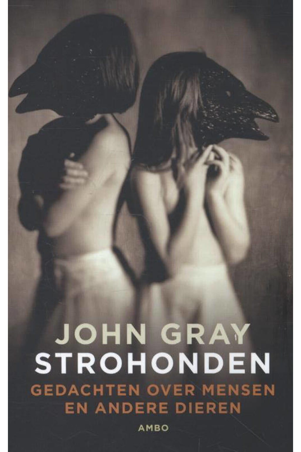 Strohonden - John Gray
