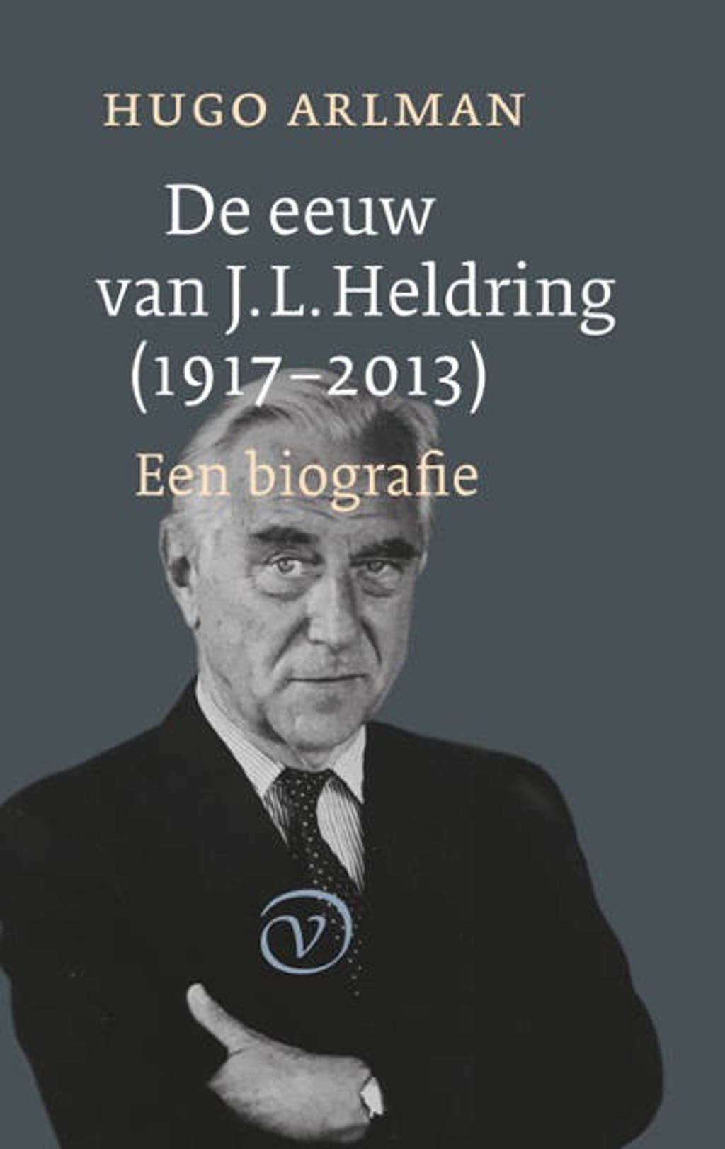 De eeuw van J.L. Heldring (1917-2013) - Hugo Arlman
