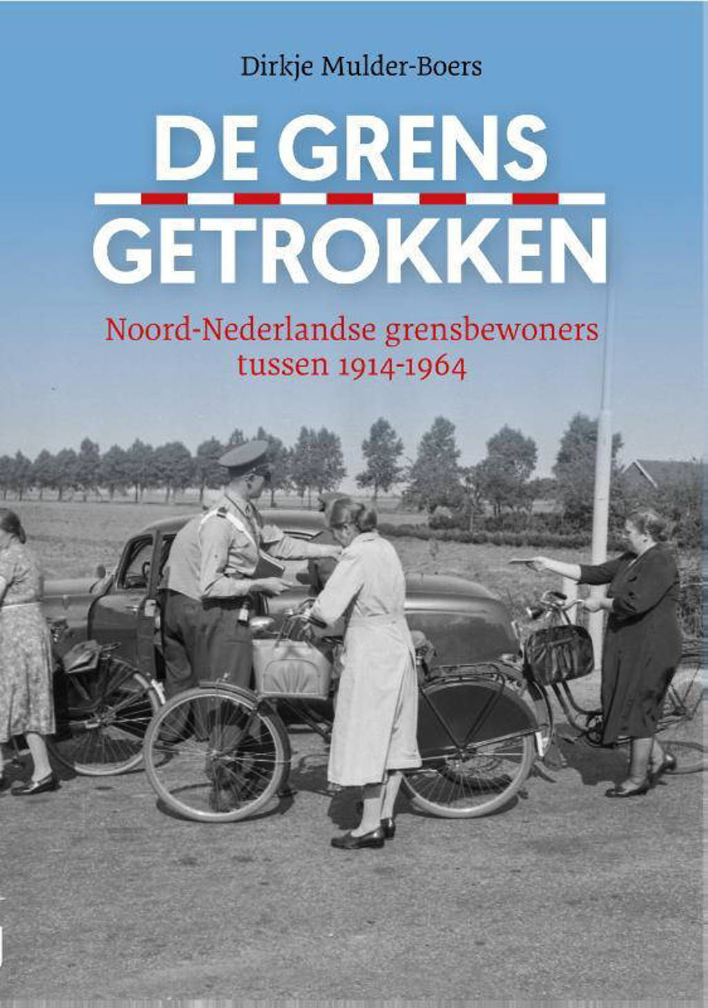 De grens getrokken - Dirkje Mulder-Boers