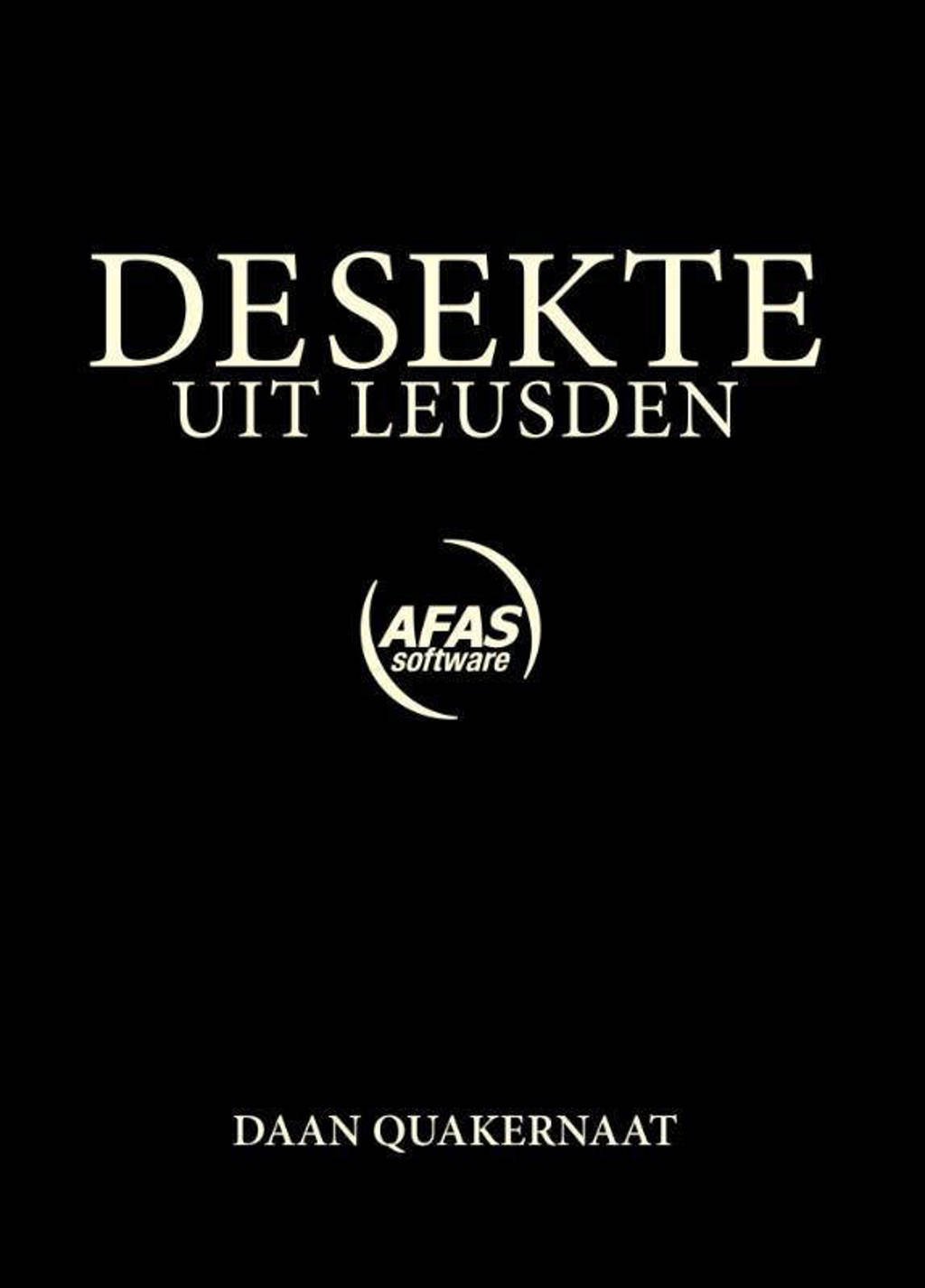 De sekte uit Leusden - Daan Quakernaat
