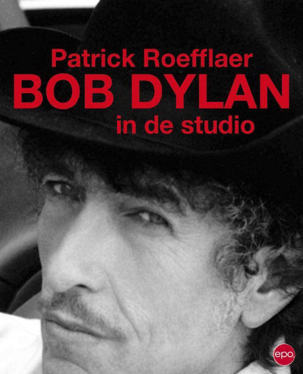 Bob Dylan in de studio - Patrick Roefflaer
