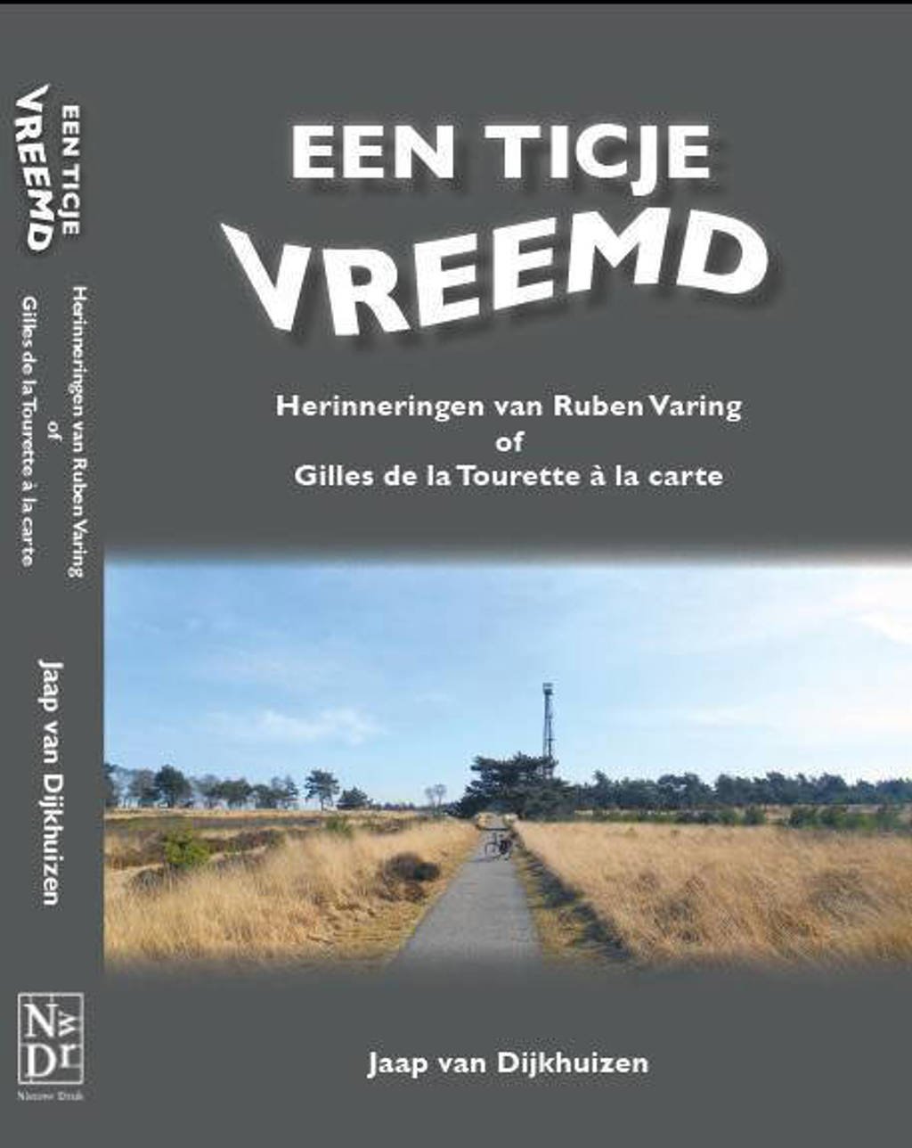 Een ticje vreemd - Jaap van Dijkhuizen