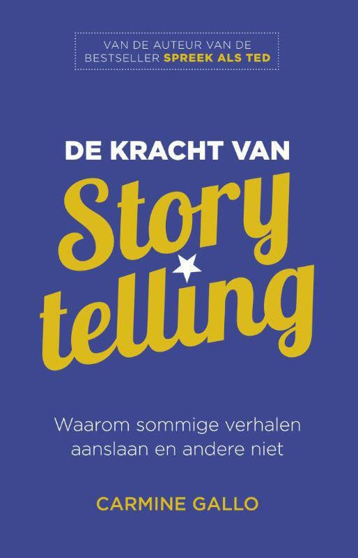 Carmine Gallo De Kracht Van Storytelling | Wehkamp