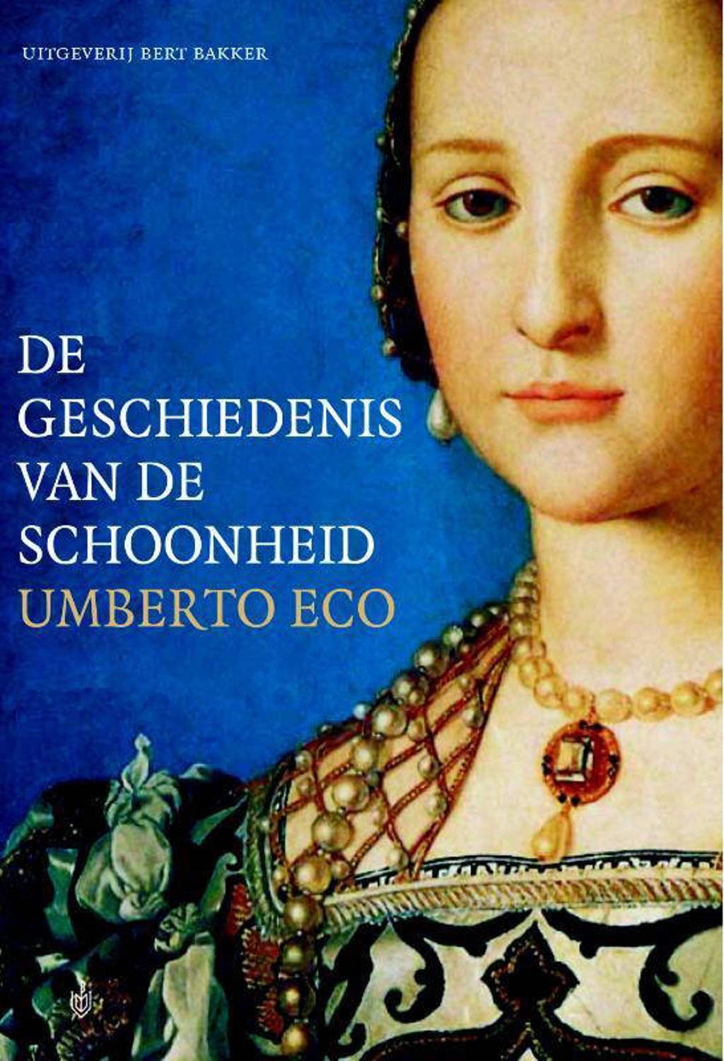 De geschiedenis van de schoonheid - Umberto Eco