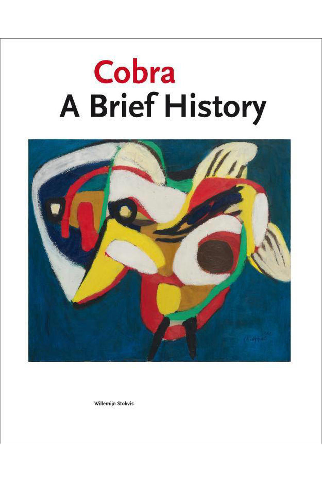 Willemijn Stokvis Cobra. A Brief History wehkamp