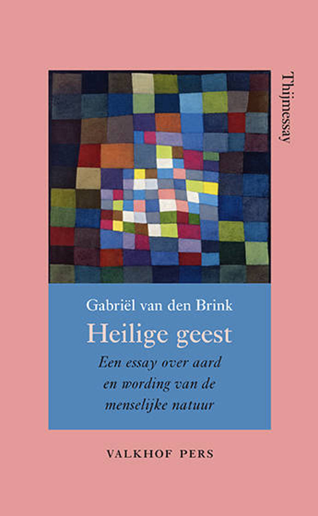 Annalen van het Thijmgenootschap: Heilige geest - Gabriel van den Brink