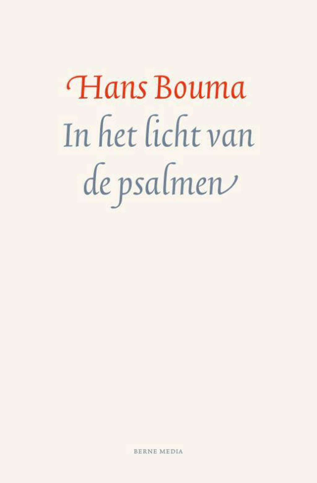 In het licht van de psalmen - Hans Bouma
