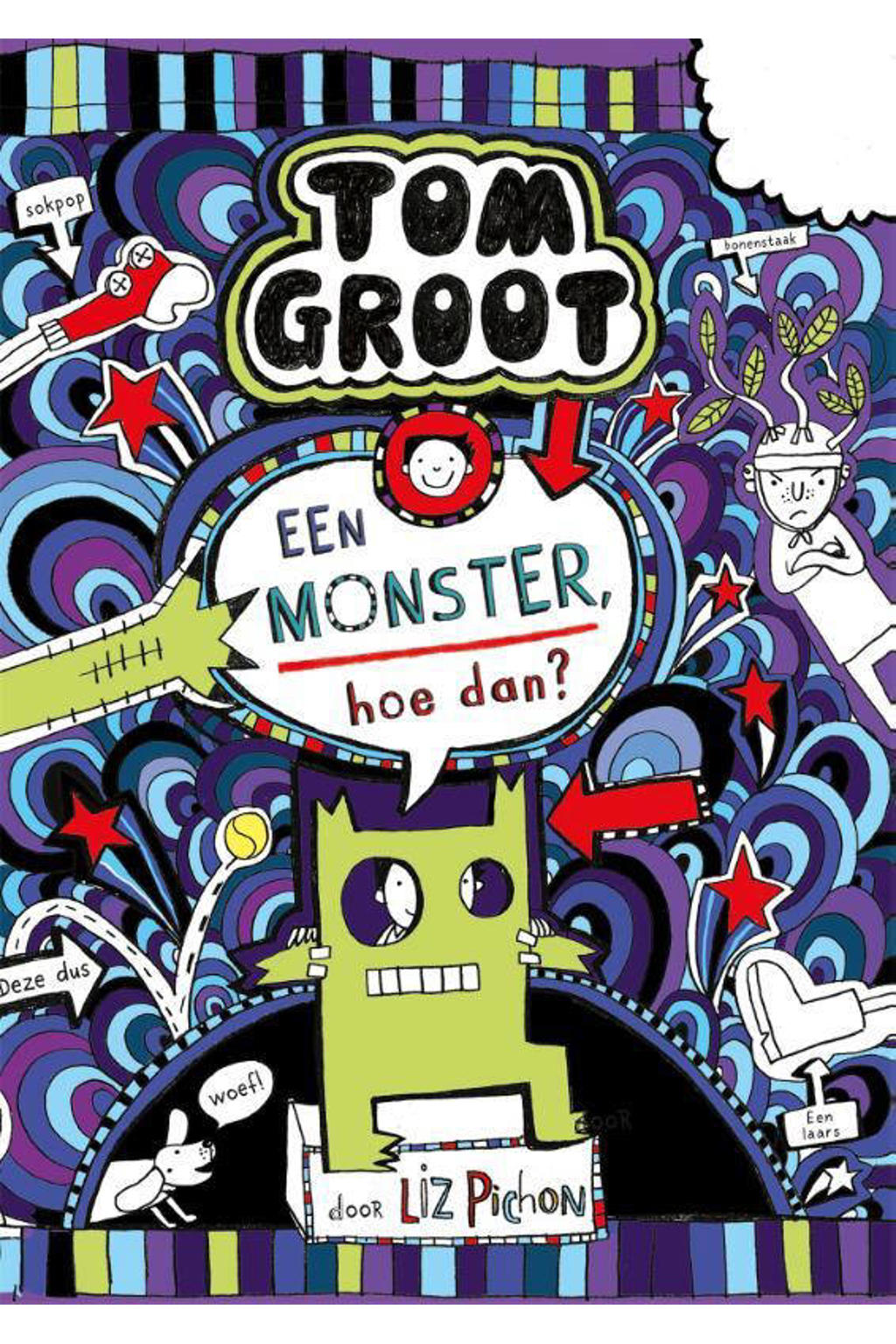 Tom Groot: Een monster, hoe dan? - Liz Pichon